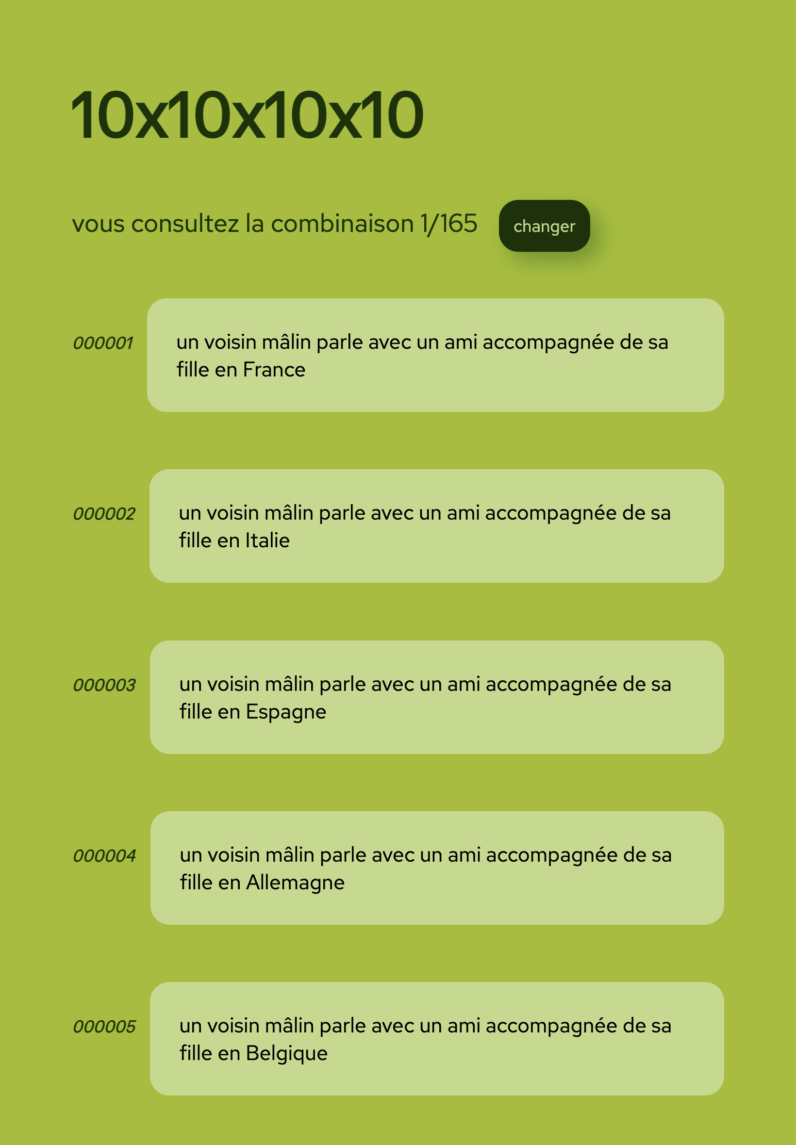Page dans les tons vert avec un titre '10x10x10x10' suivi d'une phrase 'vous consultez la combinaison 1/165' et un bouton 'changer' suivi de lignes constitué d'un suivi de chiffres et un rectangle avec une phrase.